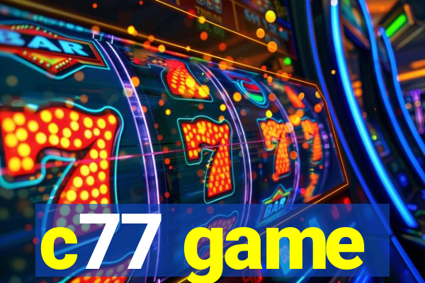 c77 game